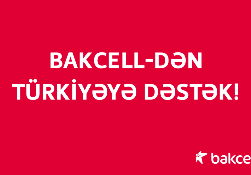 Bakcell отправляет спецоборудование в Турцию