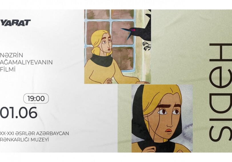 В YARAT состоится показ короткометражного анимационного фильма «Хадис»